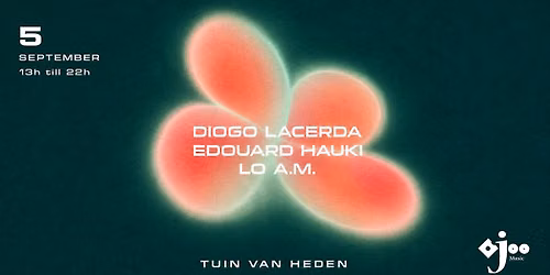 Ojoo Open Air w\/ Diogo Lacerda, Edouard Hauki, Lo A.M.