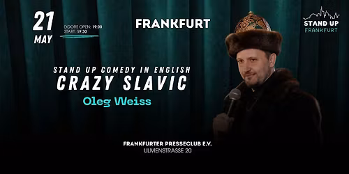 English Stand-Up Comedy in Frankfurt - \u201cCrazy Slavic\u201d by Oleg Weiss