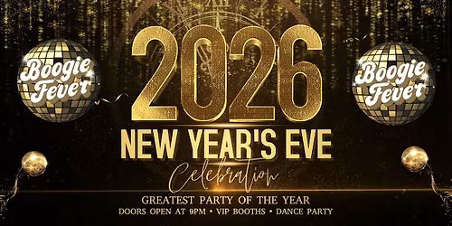 NEW YEAR'S EVE 2026 | Boogie Fever