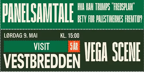 Panelsamtale: Hva kan Trumps "fredsplan" bety for palestinernes fremtid? - Visit Vestbredden