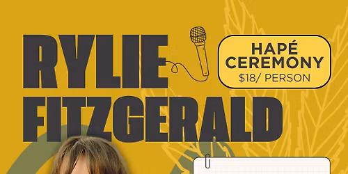 Hap\u00e9 Ceremony & Guided Meditation with Rylie Fitzgerald