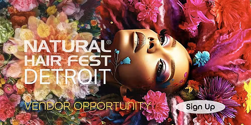 NATURAL HAIR FEST DETROIT -Vendor Opportunity -Daytime Event