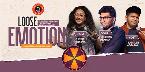 Loose Emotions By Kaustubh & Vidit Ft. Gursimran