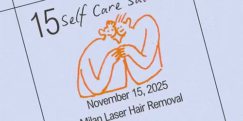 Self Care Saturday with Milan Laser Hair Removal