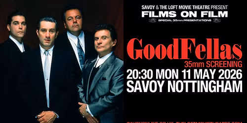 Goodfellas 35mm screening at Savoy Nottingham