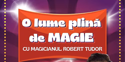 O lume plina de MAGIE