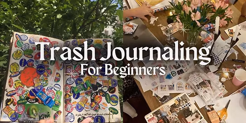Trash Journaling for beginners