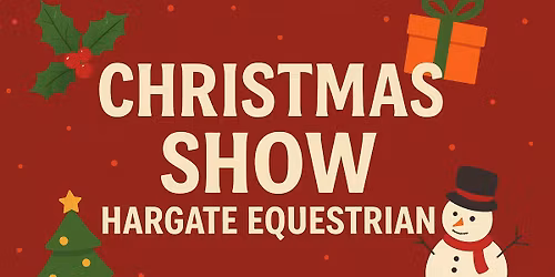 \ud83d\udc34\ud83c\udf84Christmas Show Hargate Equestrian! \ud83d\udc34\ud83c\udf84