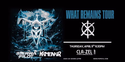 Pop Evil: What Remains Tour LIVE at Cla-Zel Theater wsg\/ Sierra Pilot & Kamenar Thursday April 9th