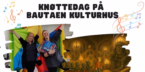 Kn\u00f8ttedag p\u00e5 Bautaen kulturhus
