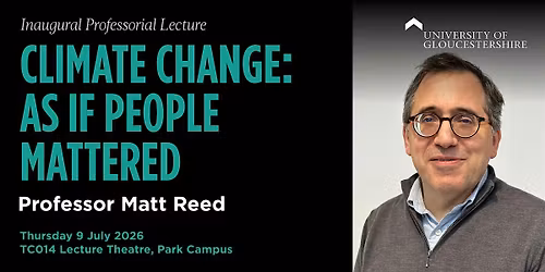 Professorial Lecture | Climate Change: As if people mattered