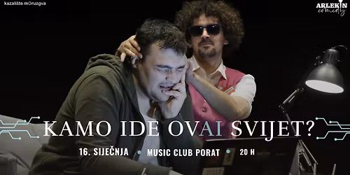 Komedija 'KAMO IDE OVAI SVIJET?' @ Porat Split