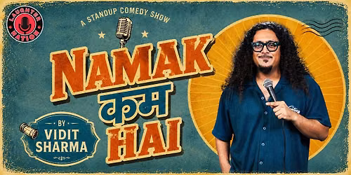 Namak Kam Hai - Standup comedy by Vidit Sharma