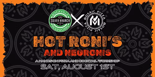 Hot Ronis & Negronis: A Hands-On Pizza & Cocktail Workshop