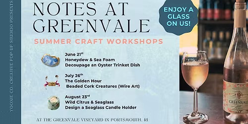 Notes at Greenvale Vineyards:  Summer Sundays Craft Workshops