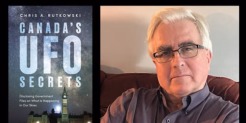 Chris A. Rutkowski Book Launch (Canada's UFO Secrets)