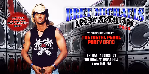 Bret Michaels LIVE at The Bowl