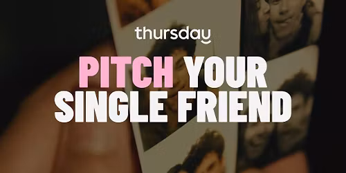 Friday | Pitch Your Single Friend [20-45]  | Boodle Beasley | Hobart 