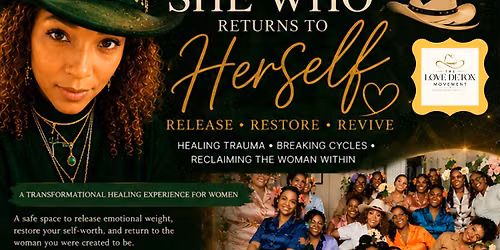 She Who Returns To Herself: Release. Restore. Revive.