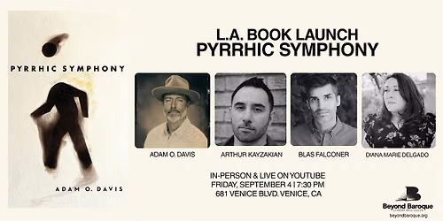 L.A. Book Launch: Pyrrhic Symphony by Adam O. Davis