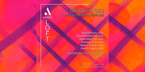 WEDNESDAY: Strings in Pairs: A Prelude to Brahms Sextet No. 2