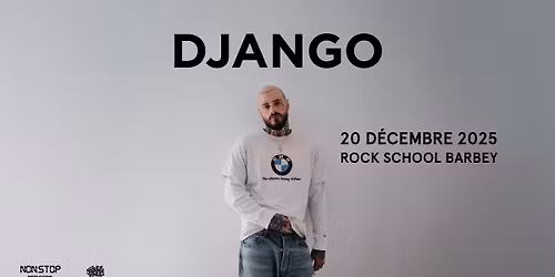 DJANGO \u2022 20\/12\/2025 \u2022 ROCK SCHOOL BARBEY (Bordeaux)