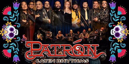 D\u00eda de los Muertos Celebration with Patr\u00f3n Latin Rhythms