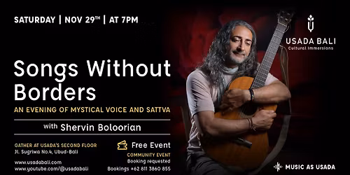 Songs Without Borders- an Evening of Mystical Voice and Sattva with Shervin Boloorian\n