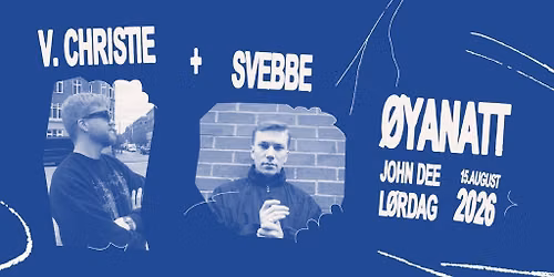 \u00d8yanatt: V. Christie + Svebbe