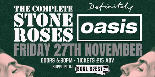 The Complete Stone Roses & Definitely Oasis - Newcastle
