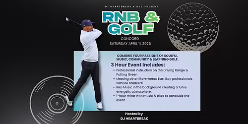 R&B AND GOLF with DJ HEARTBREAK - Concord