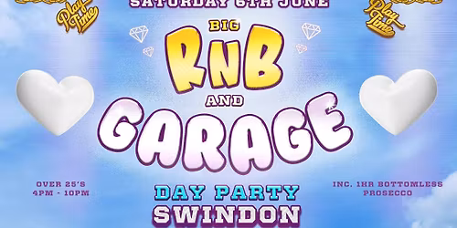 OVER 25's SUMMER RNB &amp; GARAGE - DAY PARTY!