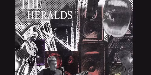 The Heralds + The Asatines + Boinker & The Likeables