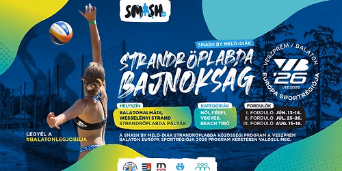 SMASH by Mel\u00f3Di\u00e1k Strandr\u00f6plabda Bajnoks\u00e1g 2026