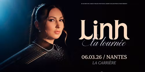Linh en concert \u00e0 Nantes \u2022 La Carri\u00e8re