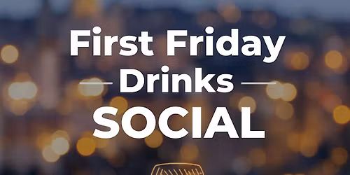 First Friday Social