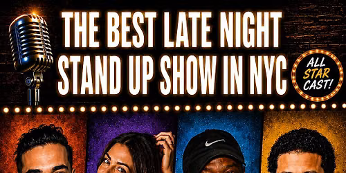 JUNE 19TH 2026 THE BEST LATE NIGHT STAND UP SHOW @ THE COMIC STRIP LIVE