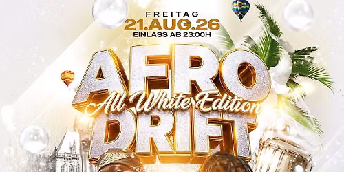 AFRO DRIFT - ALL WHITE EDITION 