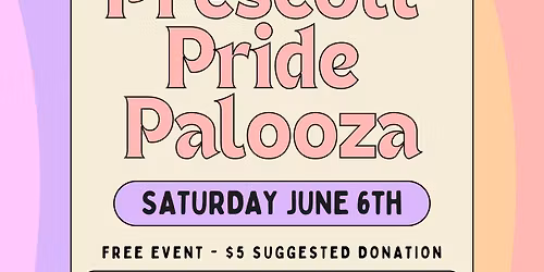 Prescott Pride Palooza