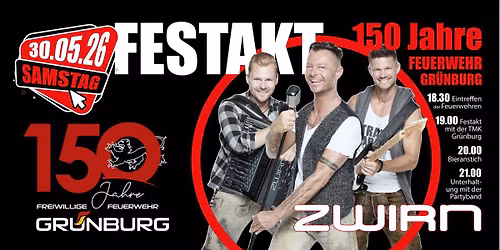 Jubil\u00e4umsfest 150 Jahre Feuerwehr Gr\u00fcnburg Samstag Festakt mit Zwirn LIVE