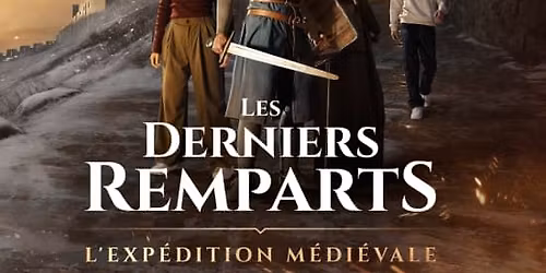 Les Derniers Remparts: l\u2019exp\u00e9dition m\u00e9di\u00e9vale \u00e9pique