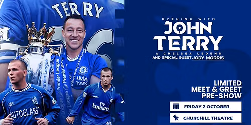 Evening With John Terry and Jody Morris