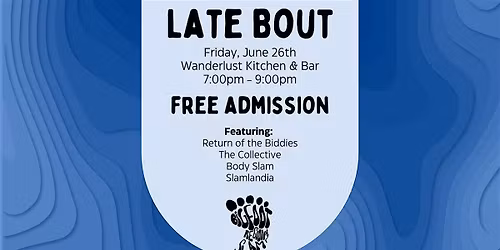 Bigfoot Poetry Slam: Wanderlust Late Bout - Night 2