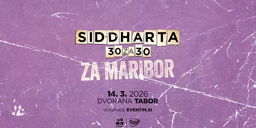 SIDDHARTA \u2013 30za30 ZA MARIBOR