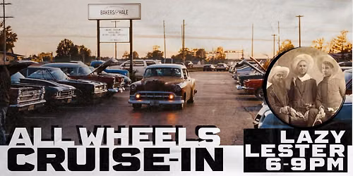 All Wheels Cruise-in with Lazy Lester!!