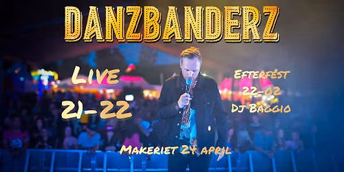 DANZBANDERZ - F\u00f6rfest + Efterfest = En helkv\u00e4ll!