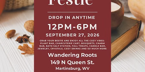 Fall Bestie Festie at Wandering Roots 9\/27\/26