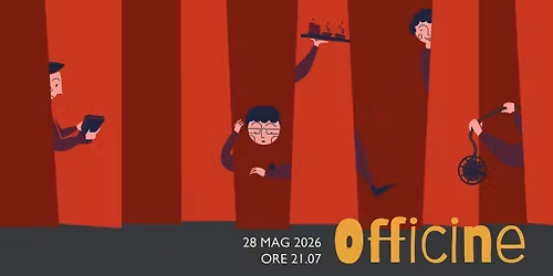 Officine - Gioved\u00ec 28 Maggio 2026