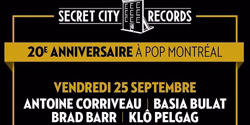 Secret City 20\u00e8me anniversaire avec Unessential Oils + La Force + Shad + Bye Parula