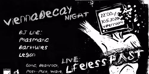 Vienna Decay Night 30.05.2026: Lifeless Past (NL) + DJ line